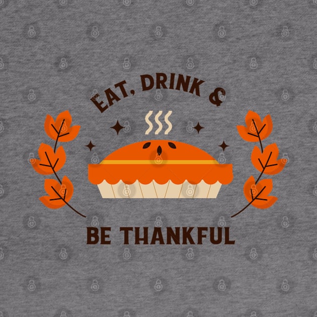 Eat Drink And Be Thankful by Family shirts